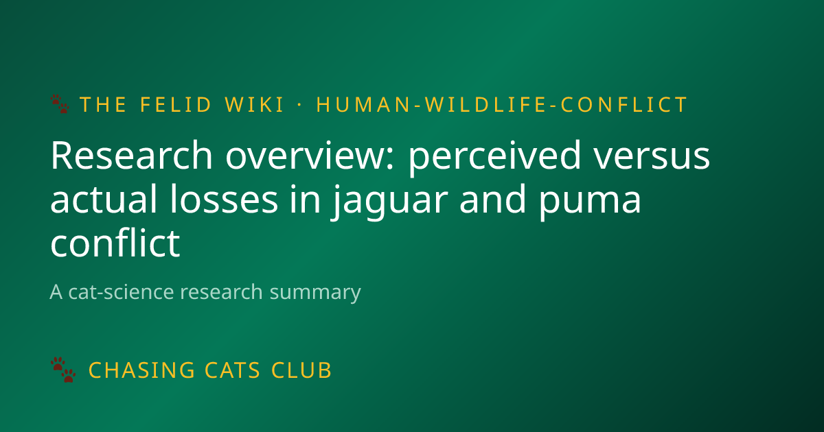 Research overview: perceived versus actual losses in jaguar and puma ...
